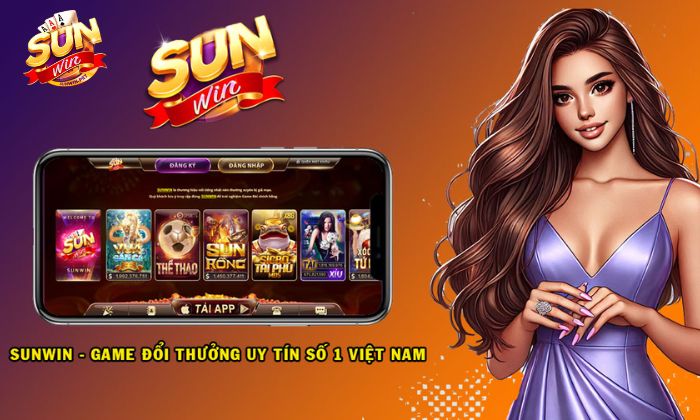 Việc tải app Sunwin hoàn toàn miễn phí và an toàn